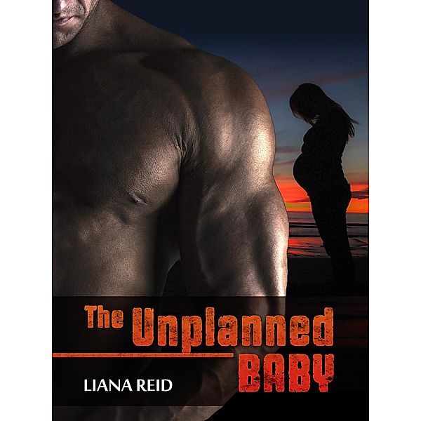 The Unplanned Baby, Liana Reid