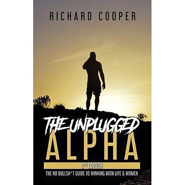 The Unplugged Alpha (2nd Edition), Richard Cooper