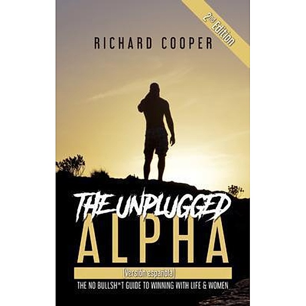 The Unplugged Alpha 2nd Edition (Versión Española), Richard Cooper
