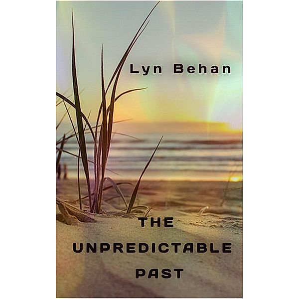 The Unpredictable Past, Lyn Behan