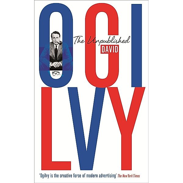 The Unpublished David Ogilvy, David Ogilvy