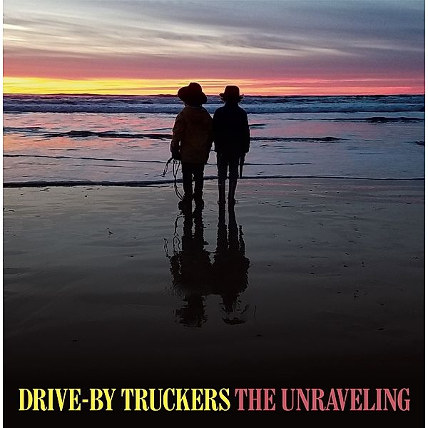 The Unraveling, Drive-By Truckers