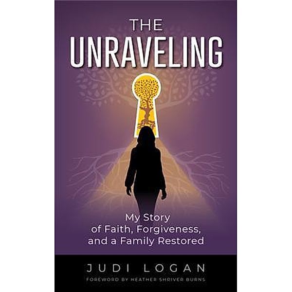 The Unraveling / Aurora Corialis Publishing, Judi Logan
