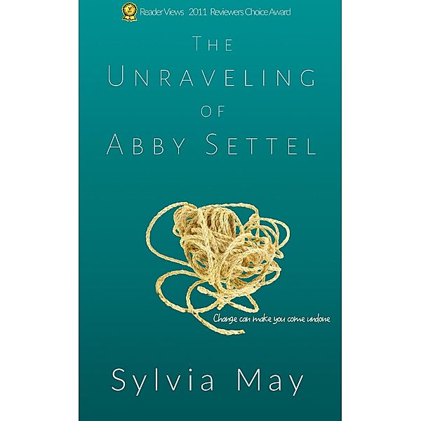 The Unraveling of Abby Settel, Sylvia May