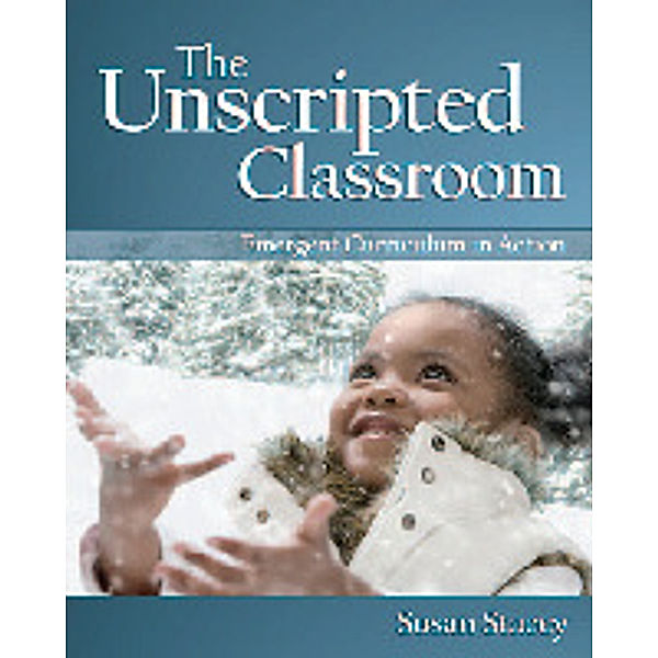 The Unscripted Classroom, Susan Stacey