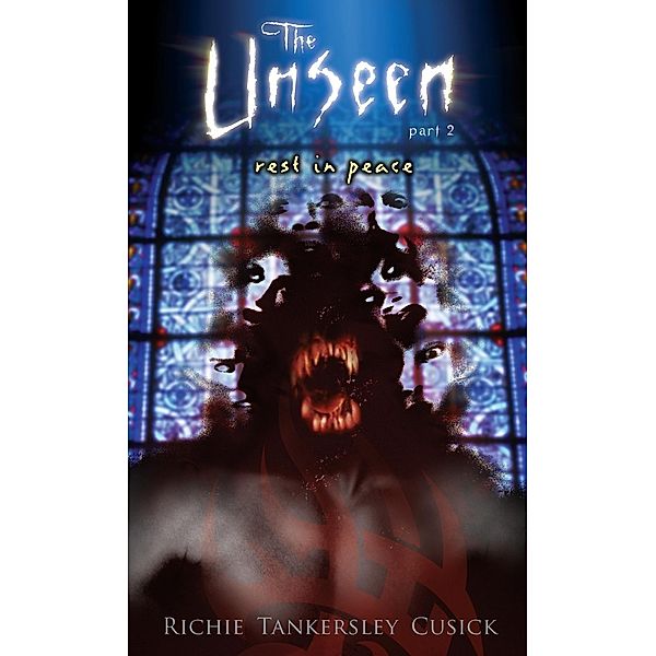 The Unseen 2 Rest In Peace / The Unseen Bd.2, Richie Tankersley Cusick