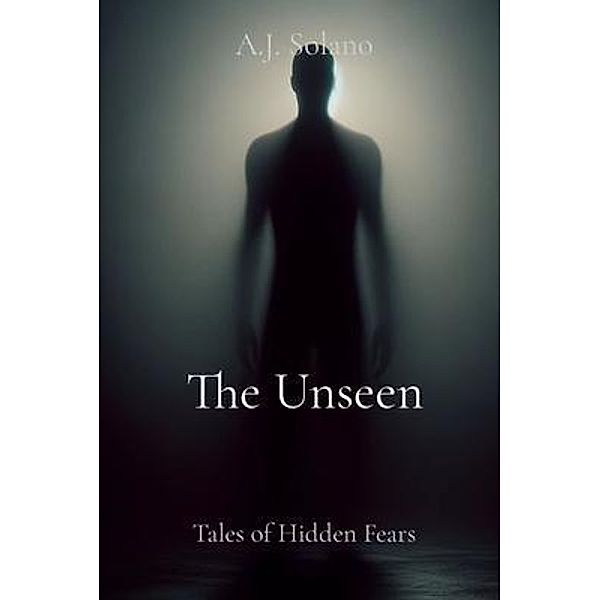 The Unseen, A. J. Solano