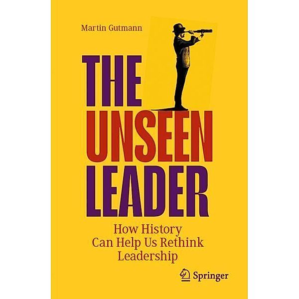 The Unseen Leader, Martin Gutmann