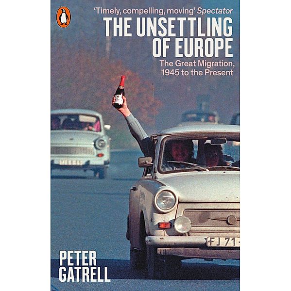 The Unsettling of Europe, Peter Gatrell