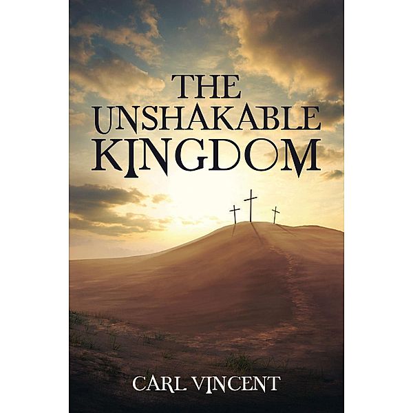 The Unshakable Kingdom, Carl Vincent