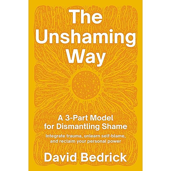 The Unshaming Way, David Bedrick