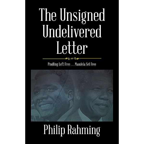 The Unsigned, Undelivered Letter, Philip Rahming