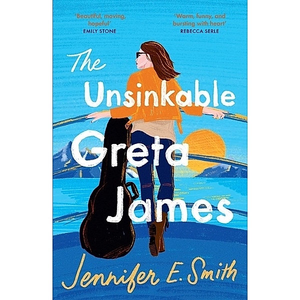 The Unsinkable Greta James, Jennifer E. Smith