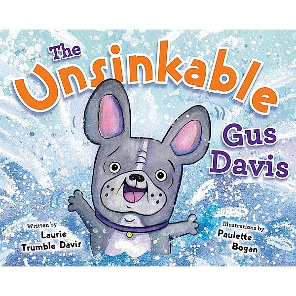 The Unsinkable Gus Davis, Laurie Trumble Davis