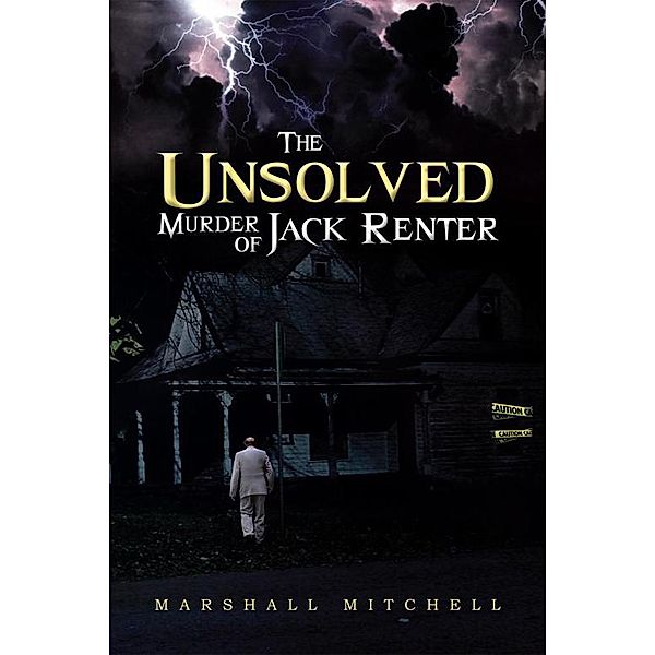 The Unsolved Murder of Jack Renter, Marshall Mitchell