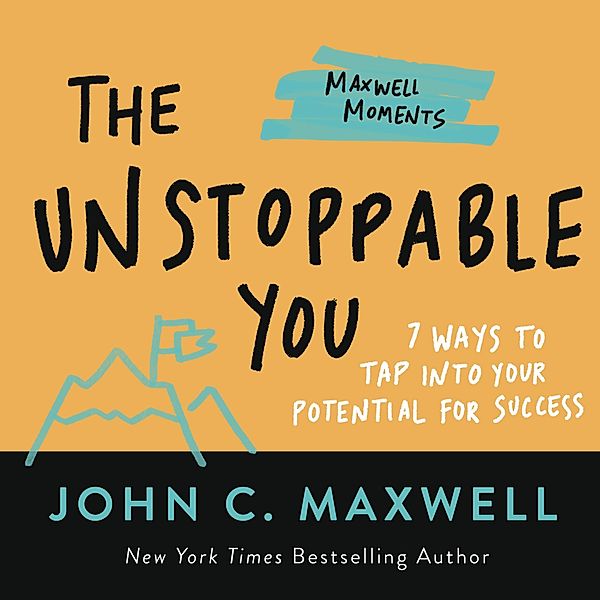 The Unstoppable You, John C. Maxwell