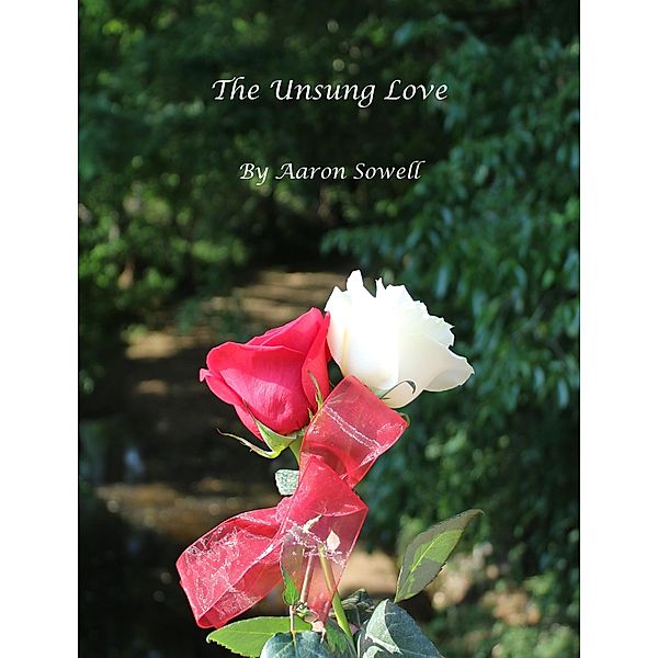 The Unsung Love, Aaron Sowell