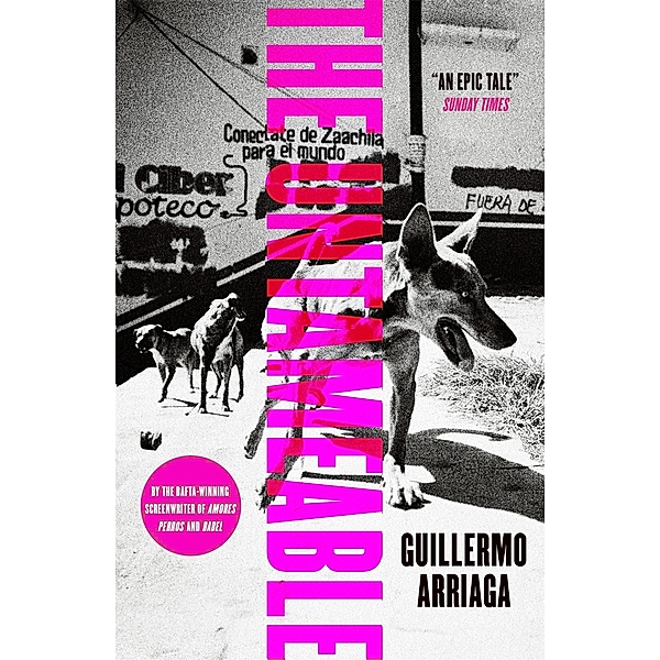 The Untameable, Guillermo Arriaga