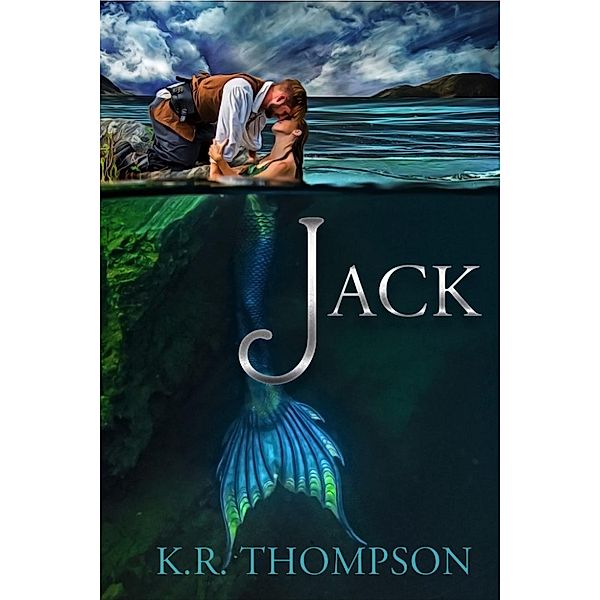 The Untold Stories of Neverland: Jack (The Untold Stories of Neverland, #3), K.R. Thompson