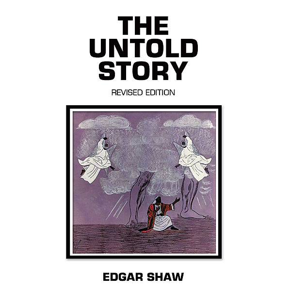 The Untold Story, Edgar Shaw