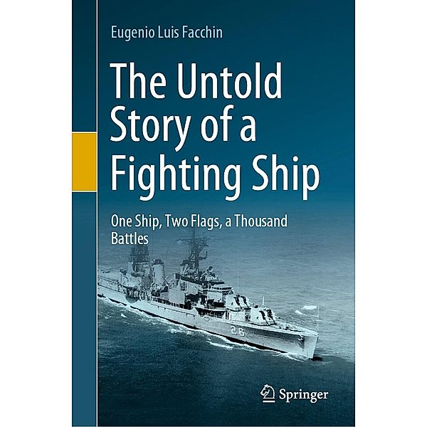 The Untold Story of a Fighting Ship, Eugenio Luis Facchin