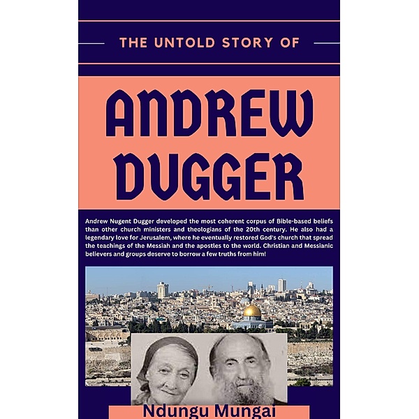 The Untold Story of Andrew Dugger, Ndungu Mungai