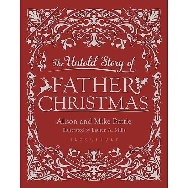 The Untold Story of Father Christmas, Mike Battle, Alison Battle