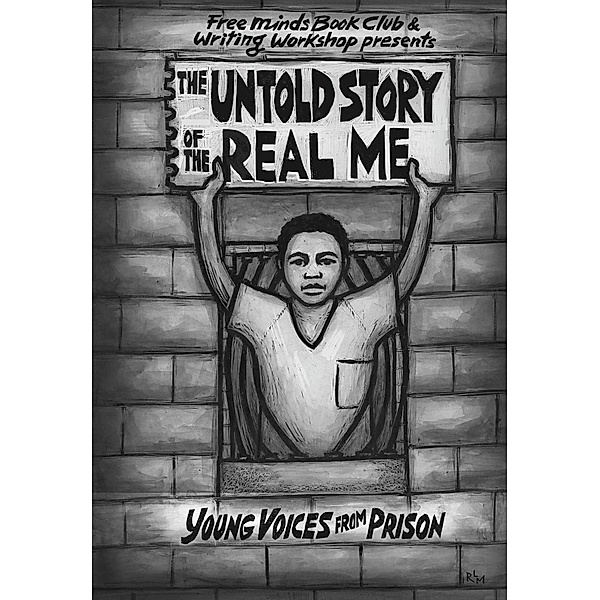 The Untold Story of the Real Me, Free Minds Writers