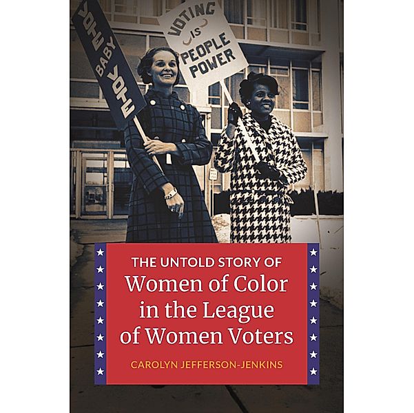 The Untold Story of Women of Color in the League of Women Voters, Carolyn Jefferson-Jenkins