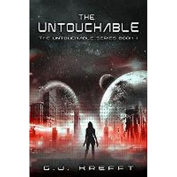 The Untouchable / The Untouchable Series Bd.1, G. J. Krefft