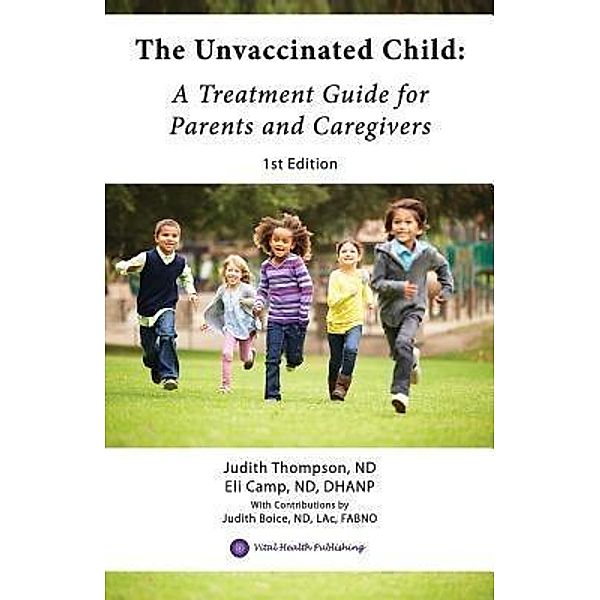 The Unvaccinated Child, Eli Camp Nd Dhanp, Judith Thompson Nd