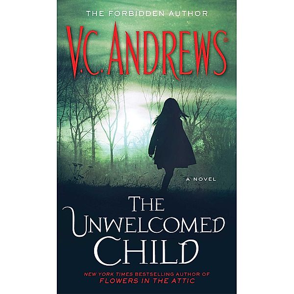 The Unwelcomed Child, V. C. ANDREWS