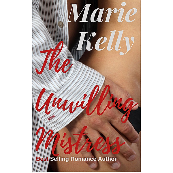 The Unwilling Mistress, Marie Kelly