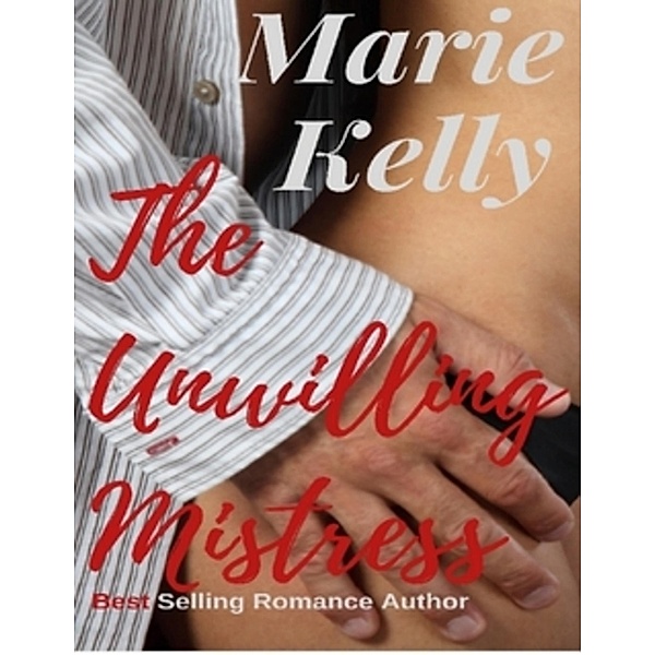 The Unwilling Mistress, Marie Kelly