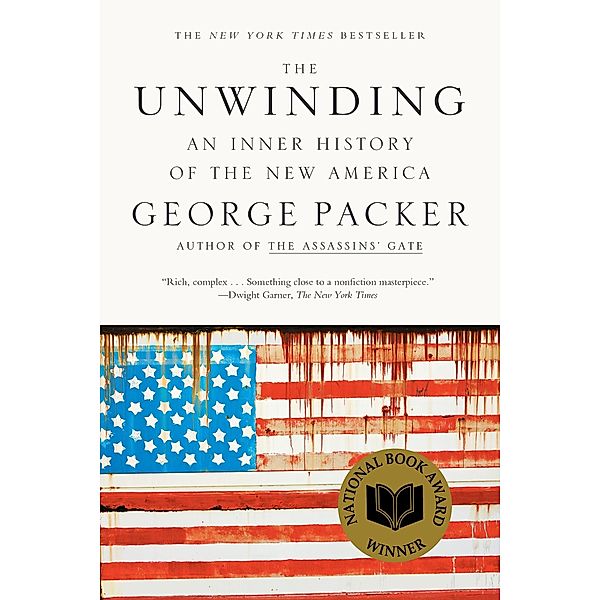 The Unwinding, George Packer