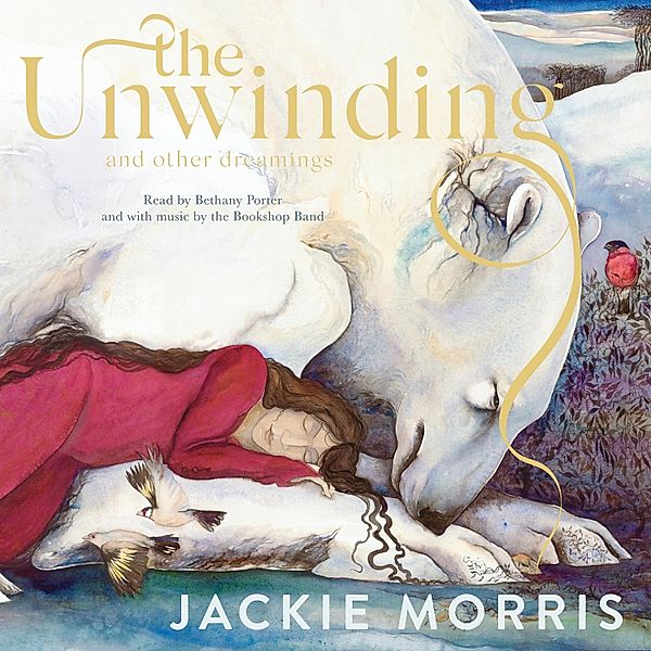 The Unwinding, Jackie Morris