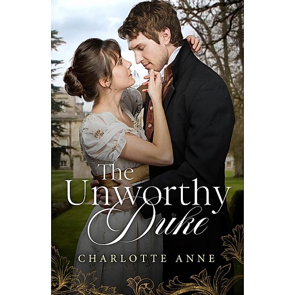 The Unworthy Duke, Charlotte Anne