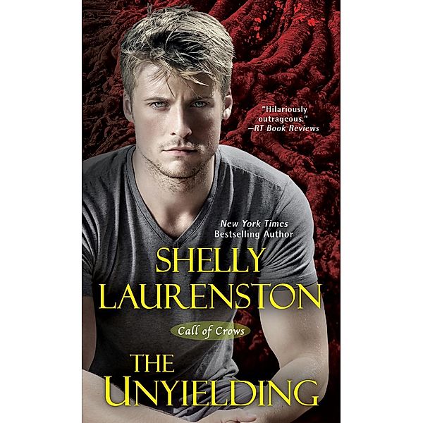 The Unyielding / Call of Crows Bd.3, Shelly Laurenston