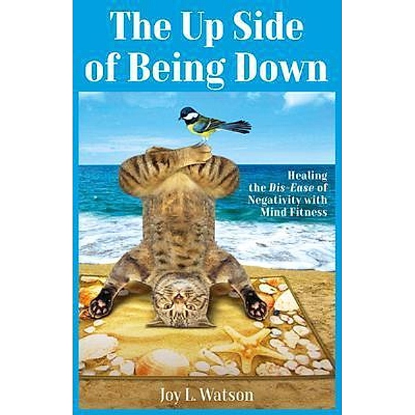 The Up Side of Being Down, Joy L. Watson