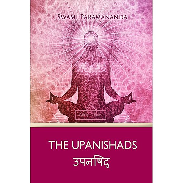 The Upanishads / Yoga Elements, Swami Paramananda