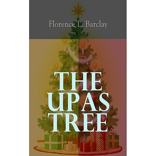 The Upas Tree, Florence L. Barclay