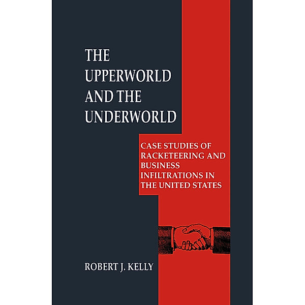 The Upperworld and the Underworld, Robert J. Kelly