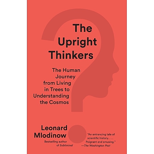 The Upright Thinkers, Leonard Mlodinow