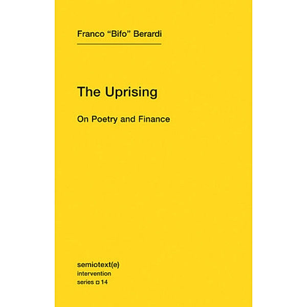 The Uprising, Franco "Bifo" Berardi