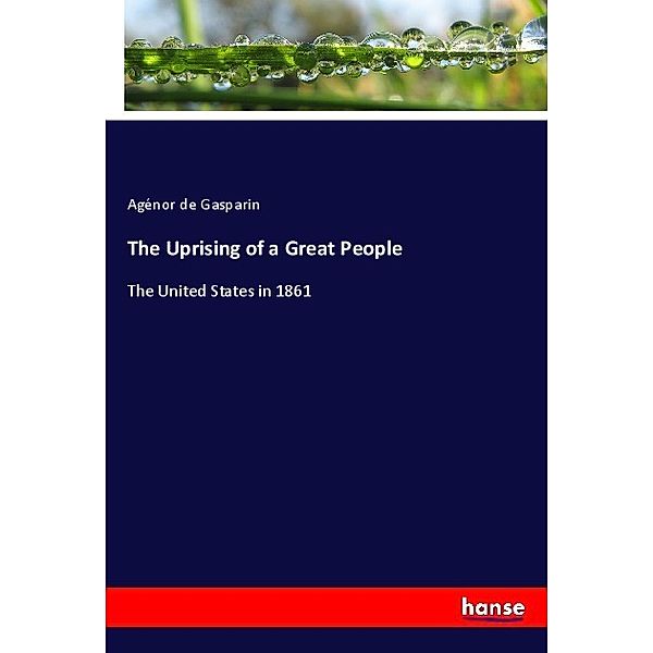 The Uprising of a Great People, Agénor de Gasparin