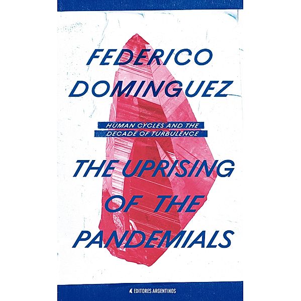 The Uprising of the Pandemials / Colección Mundos, Federico Dominguez