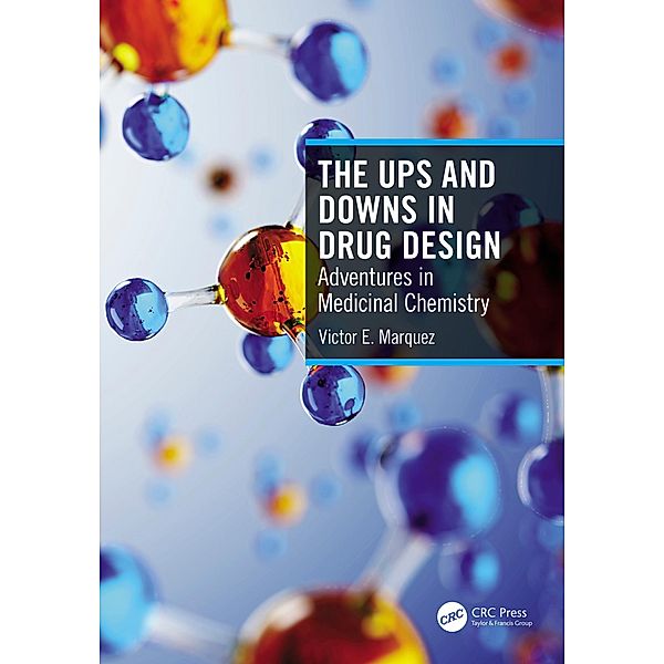The Ups and Downs in Drug Design, Victor E. Marquez