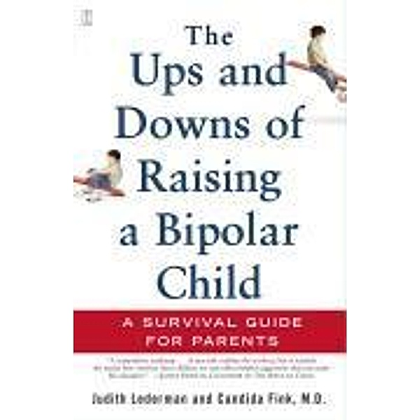 The Ups and Downs of Raising a Bipolar Child, Judith Lederman, Candida Fink