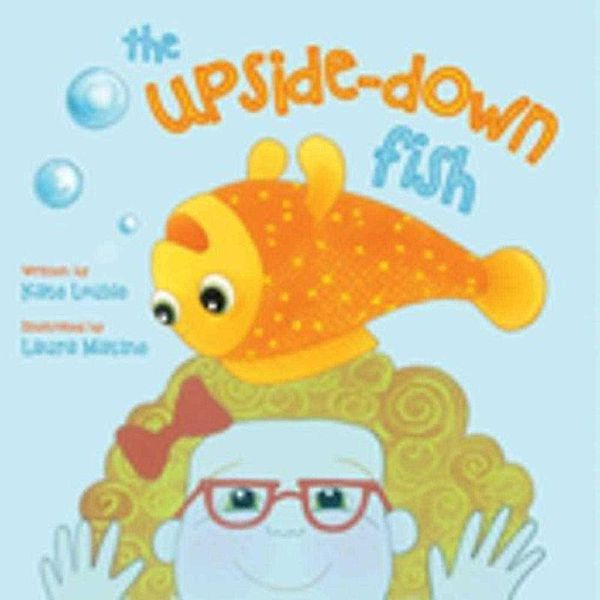 The Upside-Down Fish, Kate Louise