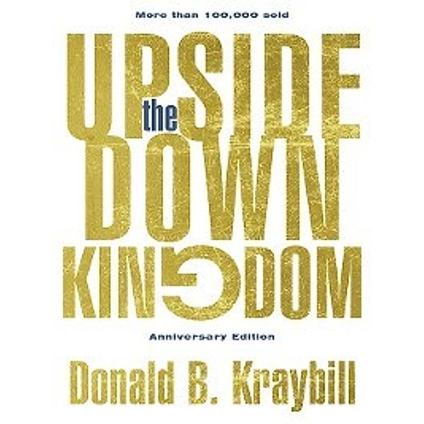 The Upside-Down Kingdom, Donald B. Kraybill